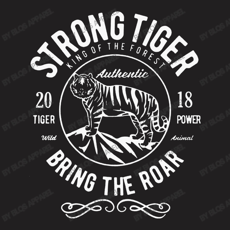 Strong Tiger   King Of The Forest T-shirt | Artistshot