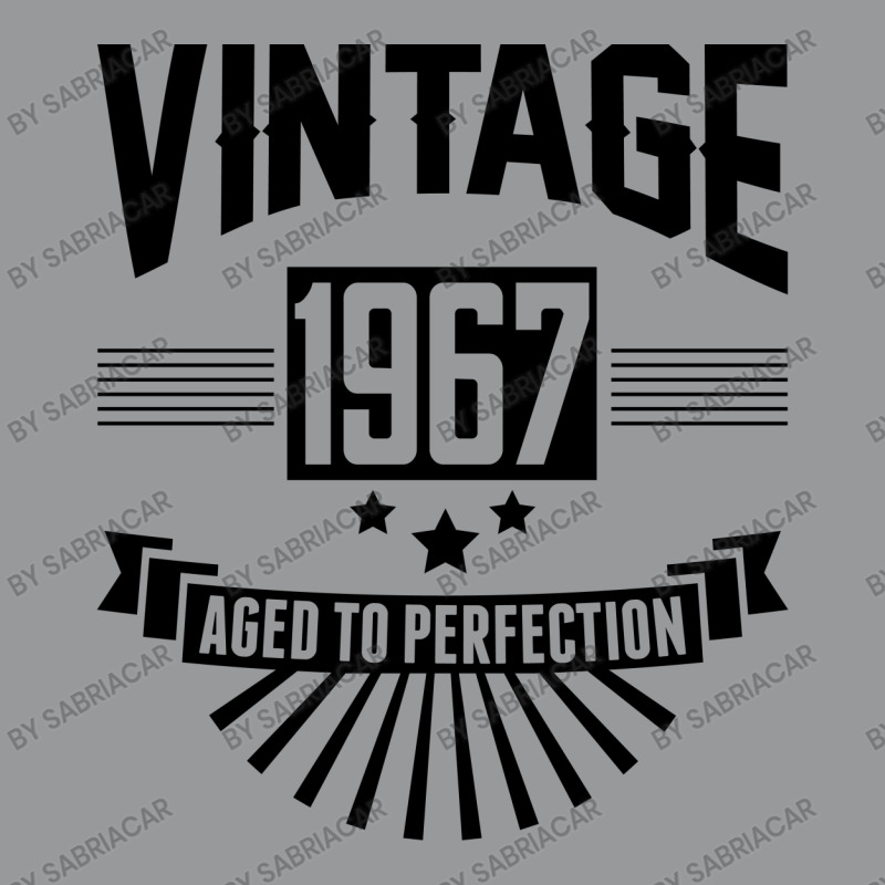 Vintage 1967 - Aged To Perfection Crewneck Sweatshirt by SabriAcar | Artistshot