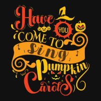 Halloween Gifts T  Shirt Have You Come To Sing Pumpkin Carots T  Shirt Baby Bibs | Artistshot