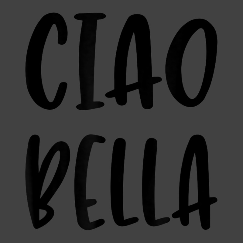 Ciao Bella Hi Beautiful Italian Greeting Quote Vintage T-shirt | Artistshot