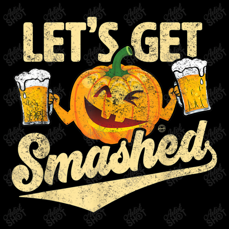 Lets Get Smashed Funny Pumpkin Beer Halloween T-shirt Copy Zipper Hoodie by Brynlee-Everett | Artistshot