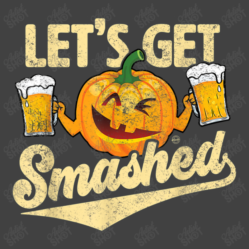 Lets Get Smashed Funny Pumpkin Beer Halloween T-shirt Copy Vintage T-Shirt by Brynlee-Everett | Artistshot