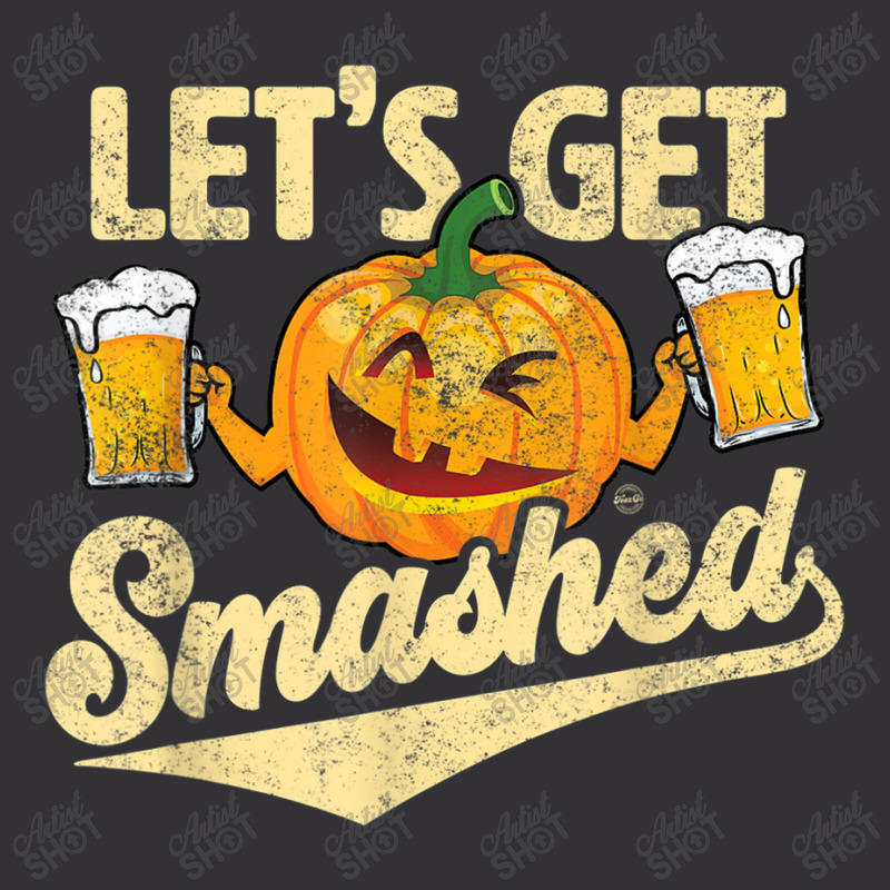 Lets Get Smashed Funny Pumpkin Beer Halloween T-shirt Copy Vintage Hoodie And Short Set by Brynlee-Everett | Artistshot