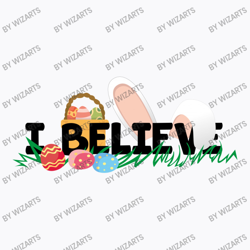 I Believe T-shirt | Artistshot