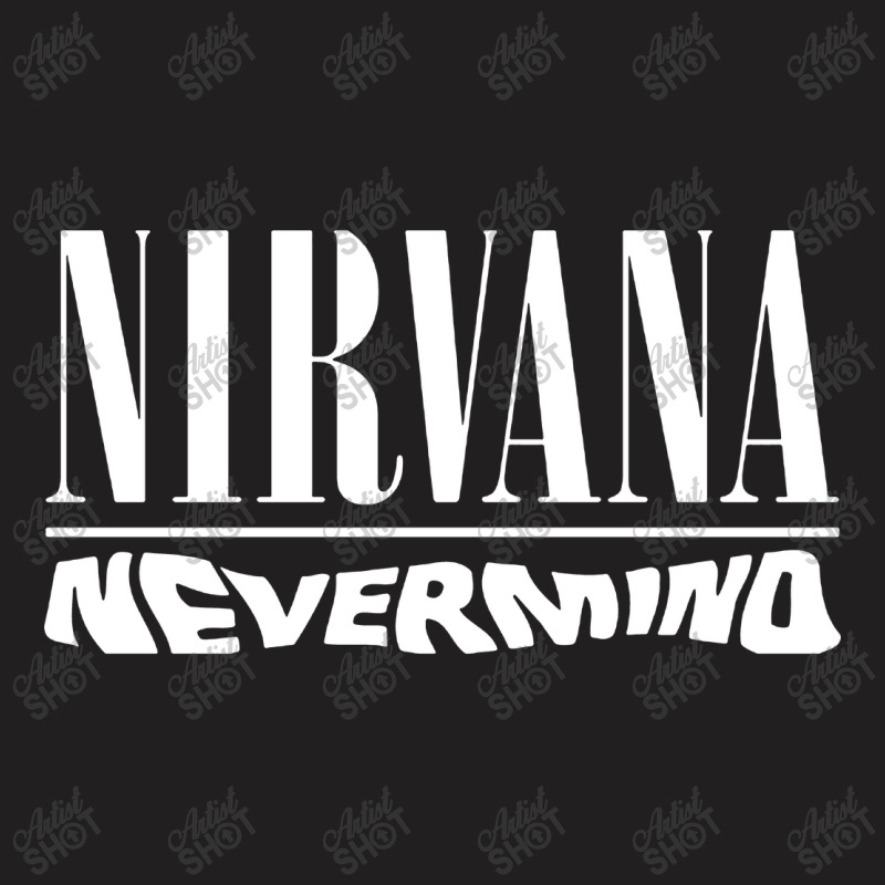 Nevermind' T-shirt | Artistshot