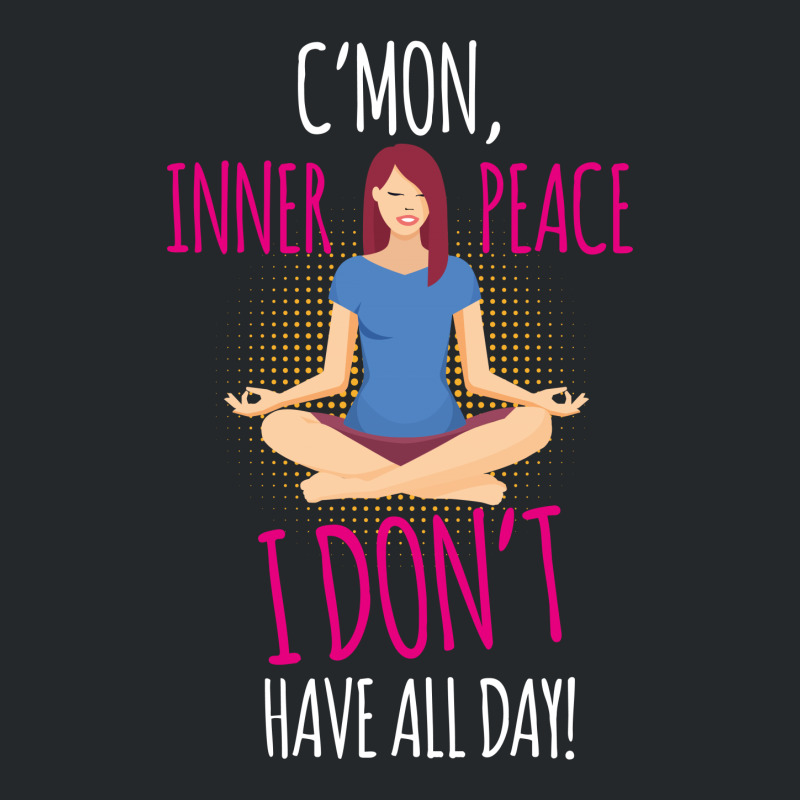 C'mon Inner Peace Crewneck Sweatshirt | Artistshot