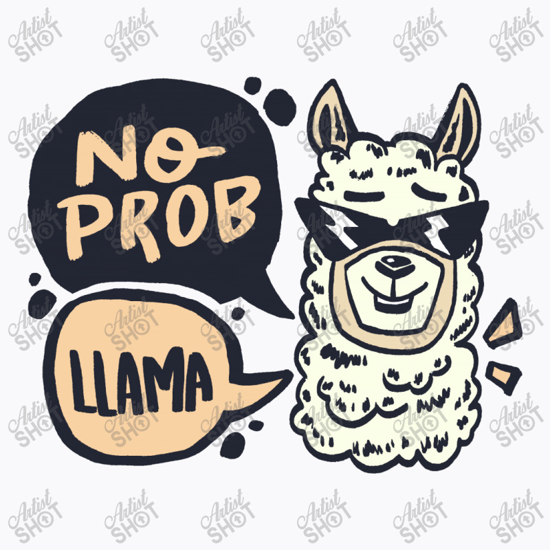 No Prob Llama T-shirt | Artistshot