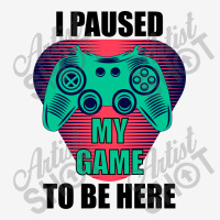 Cool I Paused My Game To Be Here Gamer Classic T-shirt | Artistshot