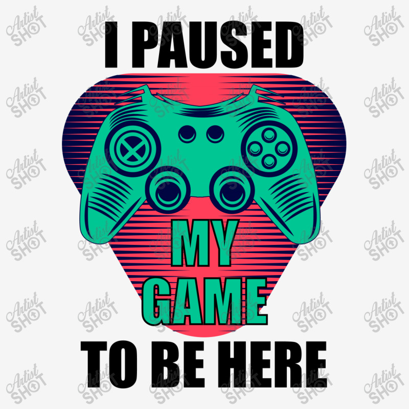 Cool I Paused My Game To Be Here Gamer Classic T-shirt | Artistshot