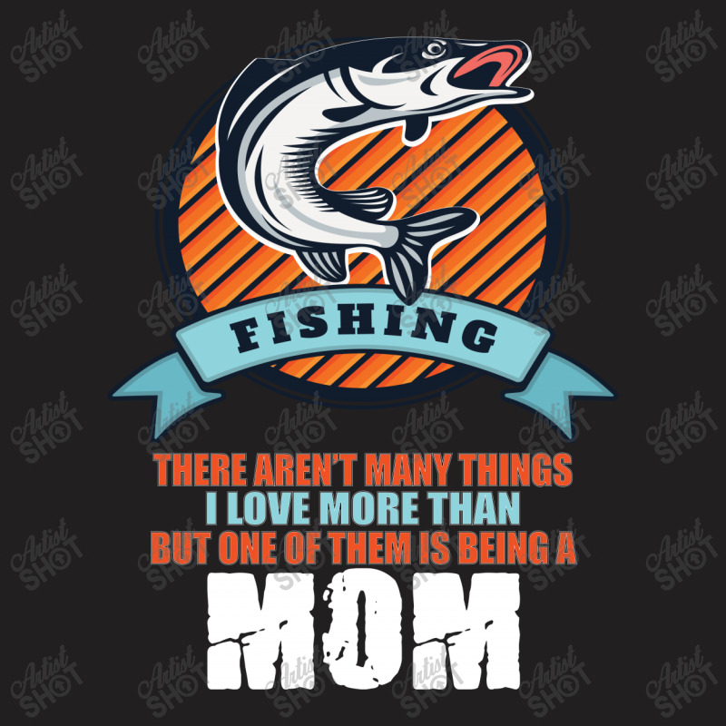 Fishing Mom T-shirt | Artistshot
