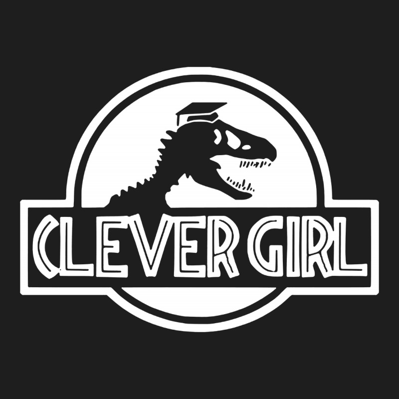 Custom Clever Girl Funny Jurassic Park Classic T-shirt By Cm-arts -  Artistshot