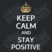 Stay Positive Crewneck Sweatshirt | Artistshot