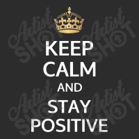 Stay Positive Exclusive T-shirt | Artistshot