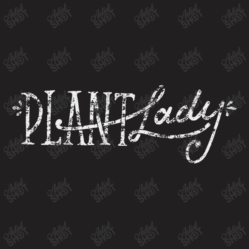 Plant Lady T-shirt | Artistshot