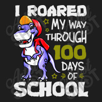 T Rex Roaring Into 100 Days Of School Classic T-shirt | Artistshot