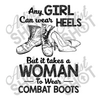 Womens Female Veteran Takes A Women Veteran To Wear Combat Boots T Shi Unisex Hoodie | Artistshot