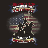 The Only Thing I Love More Than Being A Veteran Grandpa Tee 33 Tank Top | Artistshot