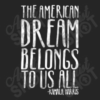 The American Dream Belongs To Us All Kamala Harris Quote Unisex Hoodie | Artistshot