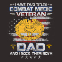 I Have Two Titles Combat Medic Veteran Dad Medical Military 147 Racerback Tank | Artistshot