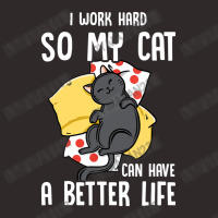 I Work Hard So My Cat Can Have A Better Life Cat Lover Racerback Tank | Artistshot