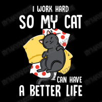 I Work Hard So My Cat Can Have A Better Life Cat Lover Maternity Scoop Neck T-shirt | Artistshot