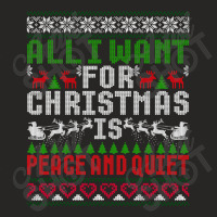 All I Want For Christmas Is Peace And Quiet Ugly Sweater T Shirt Ladies Fitted T-shirt | Artistshot