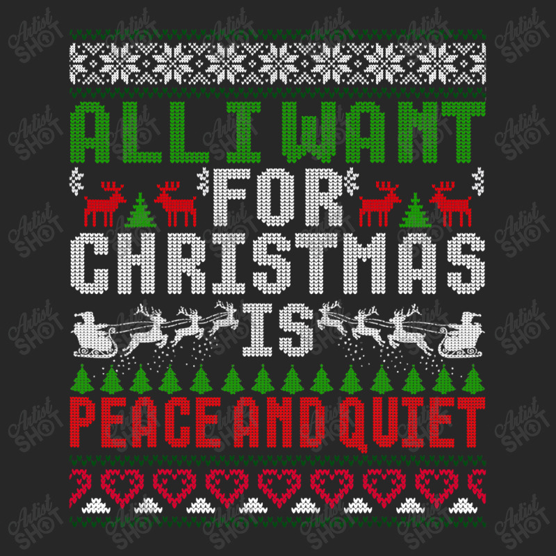 All I Want For Christmas Is Peace And Quiet Ugly Sweater T Shirt Women's Pajamas Set by Maria_Jezierski | Artistshot