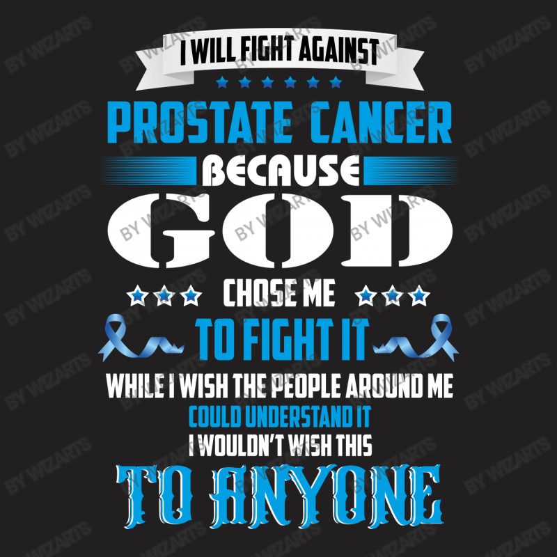 I Will Fight Against Prostate Cancerr T-shirt | Artistshot