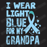 I Wear Light Blue For My Grandpa T-shirt | Artistshot
