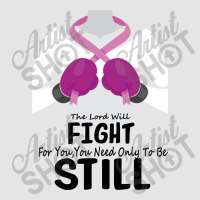 The Lord Will Fight For You, You Need Only To Be Still Exclusive T-shirt | Artistshot
