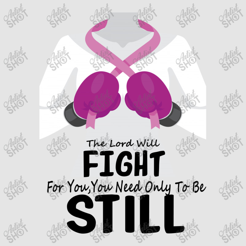 The Lord Will Fight For You, You Need Only To Be Still Exclusive T-shirt | Artistshot