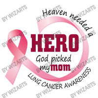Heaven Needed A Hero God Picked My Mom Lung Cancer Awareness Men's T-shirt Pajama Set | Artistshot