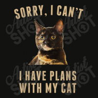 T Shirt Sorry, I Cant I Have Plans With My Cat Tortoiseshell Scorecard Crop Tee | Artistshot