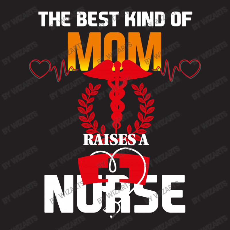 Best Mom Nurse T-shirt | Artistshot