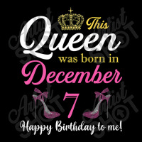 This Queen Was Born On December 7 Birthday High Heels Premium T Shirt Adjustable Cap | Artistshot