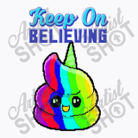 Keep On Believeng Unicorn T-shirt | Artistshot