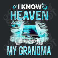 I Know Heaven Is A Beautiful Place They Have My Grandma Premium T Shir Crewneck Sweatshirt | Artistshot