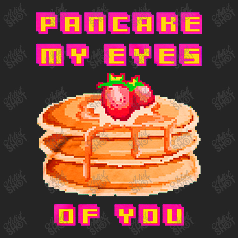 Pancake My Eyes Of You Unisex Hoodie | Artistshot