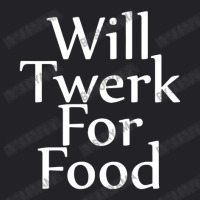 Will Twerk For Food Funny Youth Tee | Artistshot