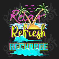 Relax Refresh Recharge Classic T-shirt | Artistshot