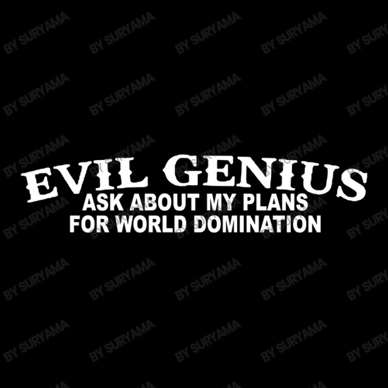 Evil Genius World Domination Funny Zipper Hoodie by suryama | Artistshot