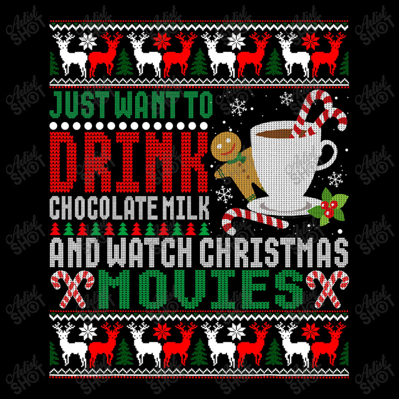 Just Want To Drink Chocolate Milk And Watch Christmas Movies T Shirt Women's V-Neck T-Shirt by Maria_Jezierski | Artistshot