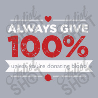 Always Give 100% Donating Blood Tank Dress | Artistshot