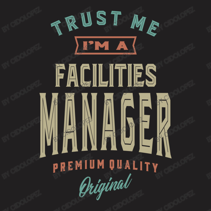 Facilities Manager T-shirt | Artistshot