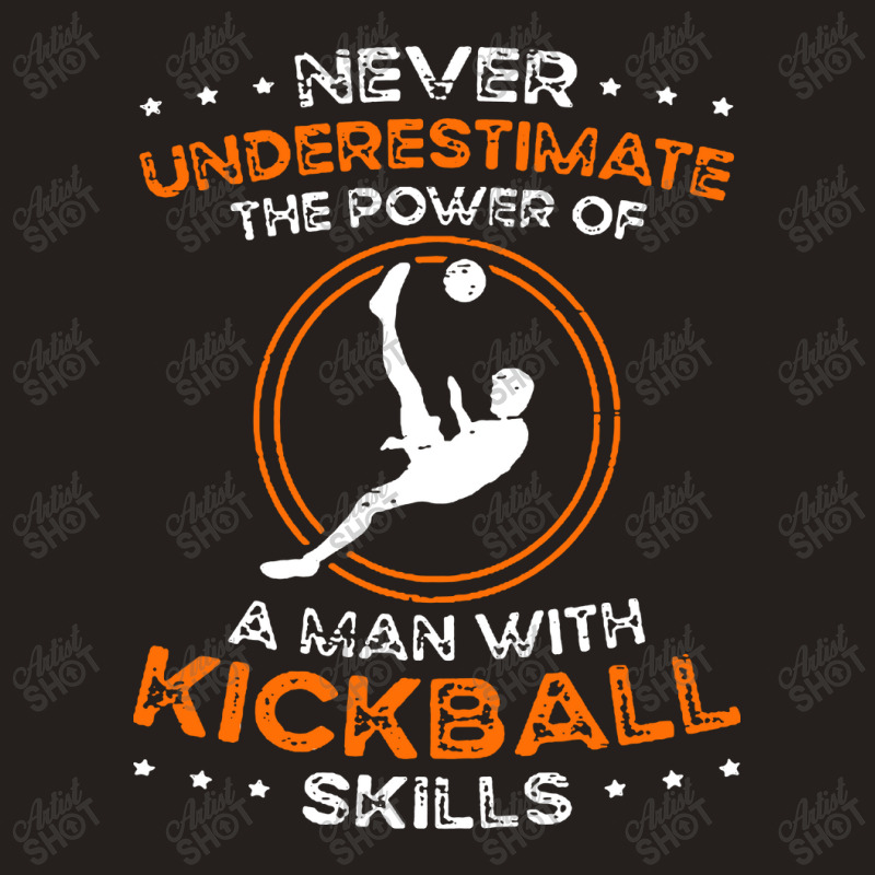 The Power Of Kickball Skills Tank Top | Artistshot