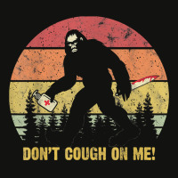 Don't Cough On Me Bigfoot Hand Sanitizer T Shirt Scorecard Crop Tee | Artistshot