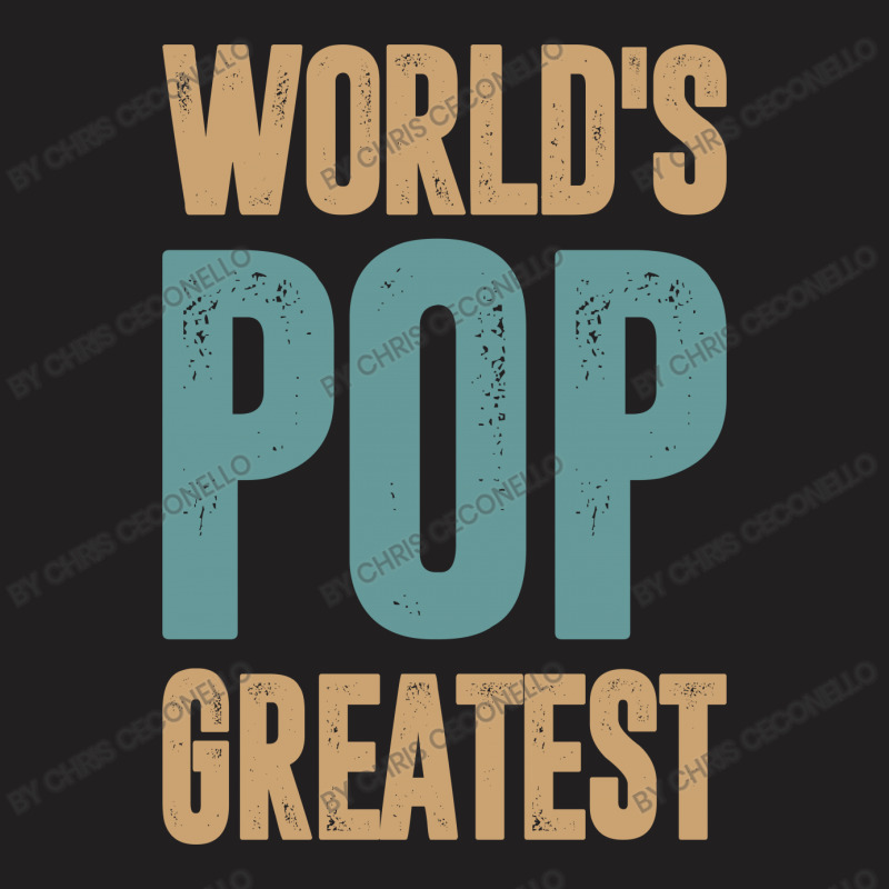 World's Pop Greatest T-shirt | Artistshot