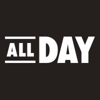All Day Tank Top | Artistshot