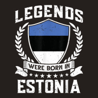 Vintage Design Estonian Flag Legends Were Born In Estonia T Shirt Tank Top | Artistshot