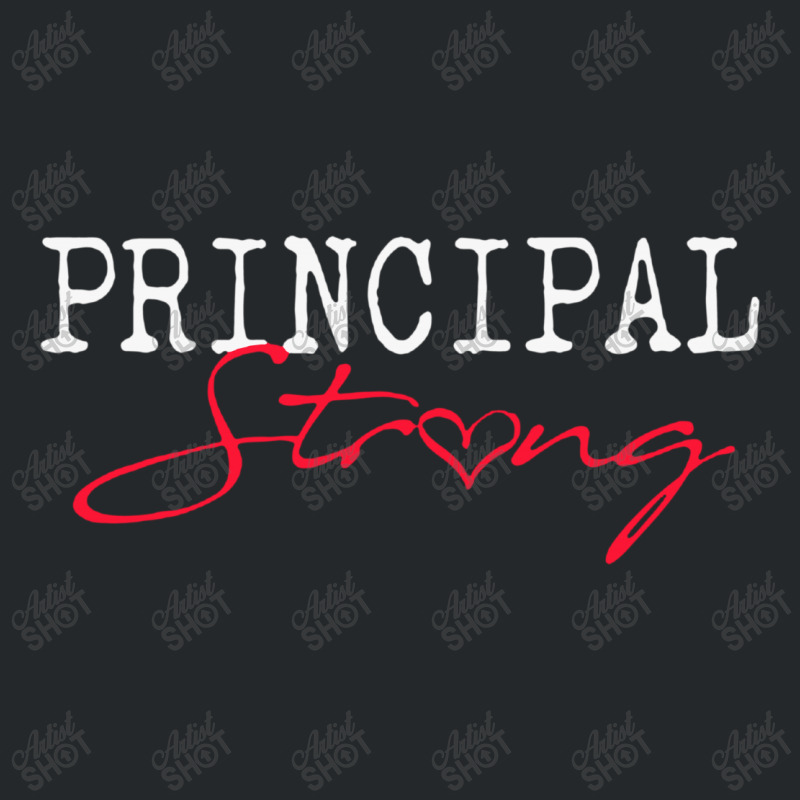 Principal Strong School Crewneck Sweatshirt | Artistshot